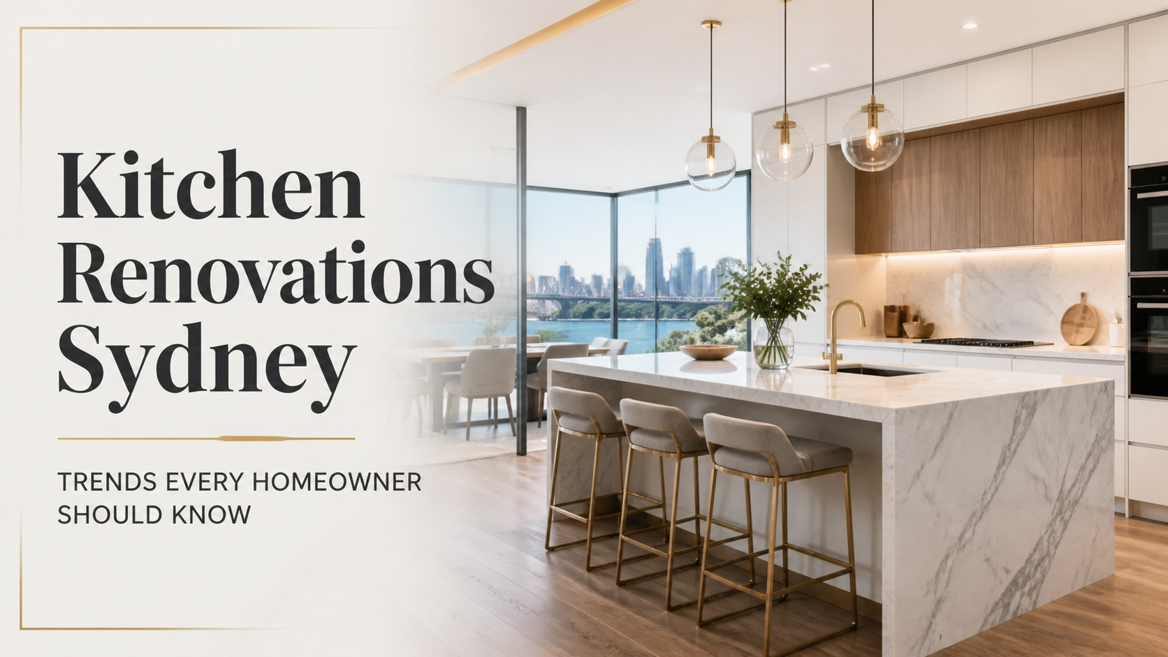 Kitchen Renovations Sydney Trends Every Homeowner Should Know